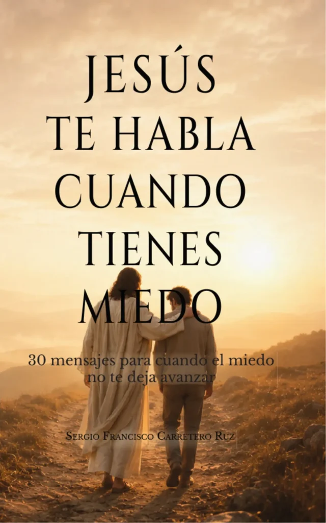 Portada de Jesús Te Habla Cuando Tienes Miedo