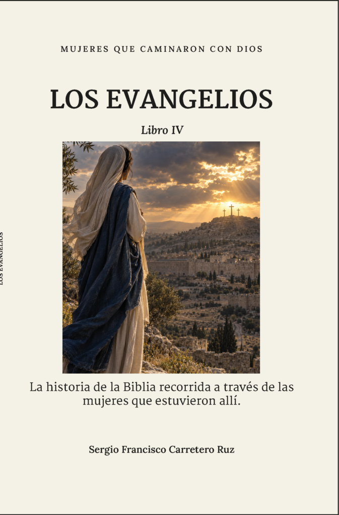 Portada de Mujeres que caminaron con Dios · Los Evangelios · Libro IV