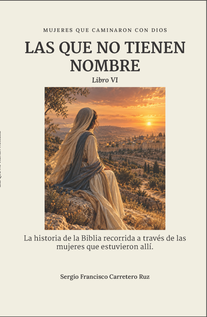 Portada de Mujeres que caminaron con Dios · Las que no tienen nombre